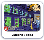 Catching Villains