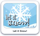 Let it Snow!